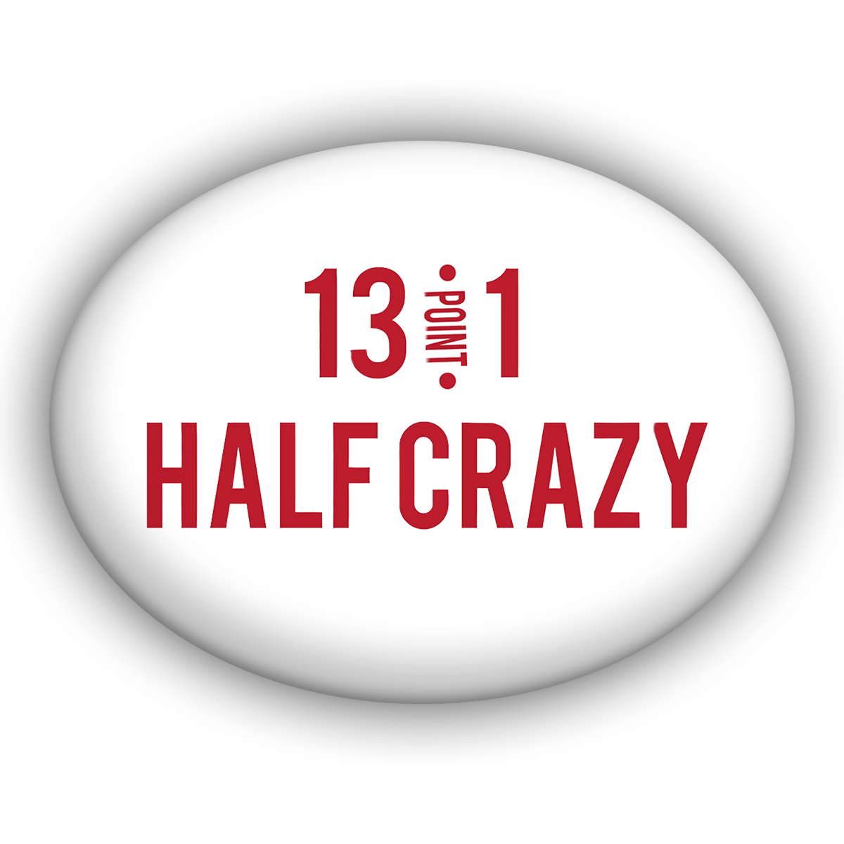 13.1 Half Crazy