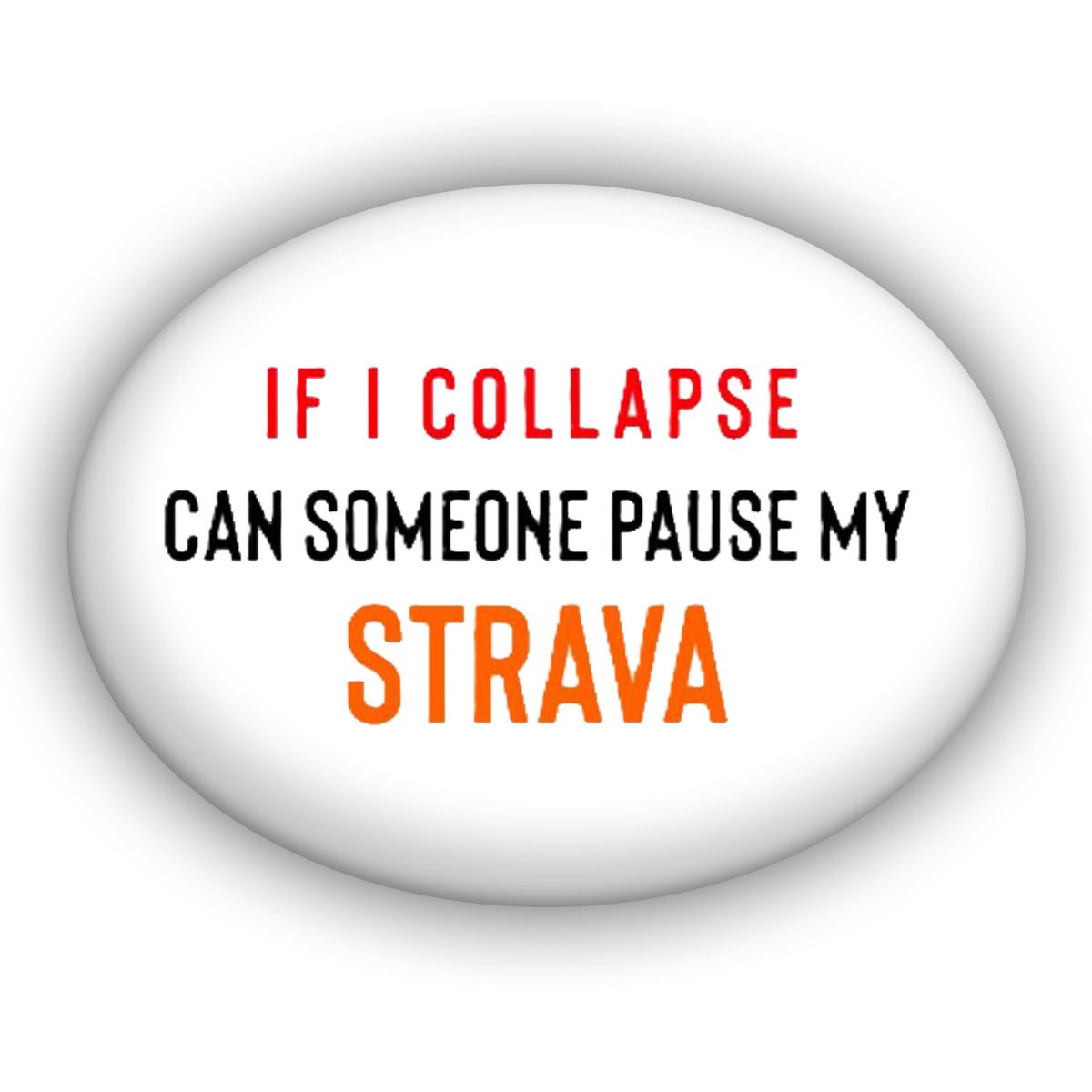If I Collapse Can Someone Pause My Strava