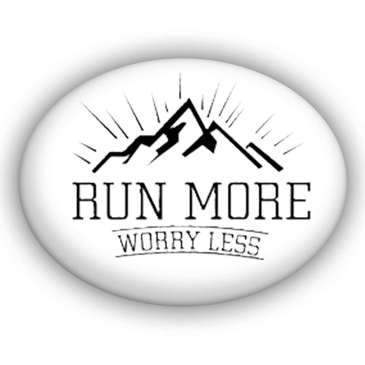 Run More Worry Less