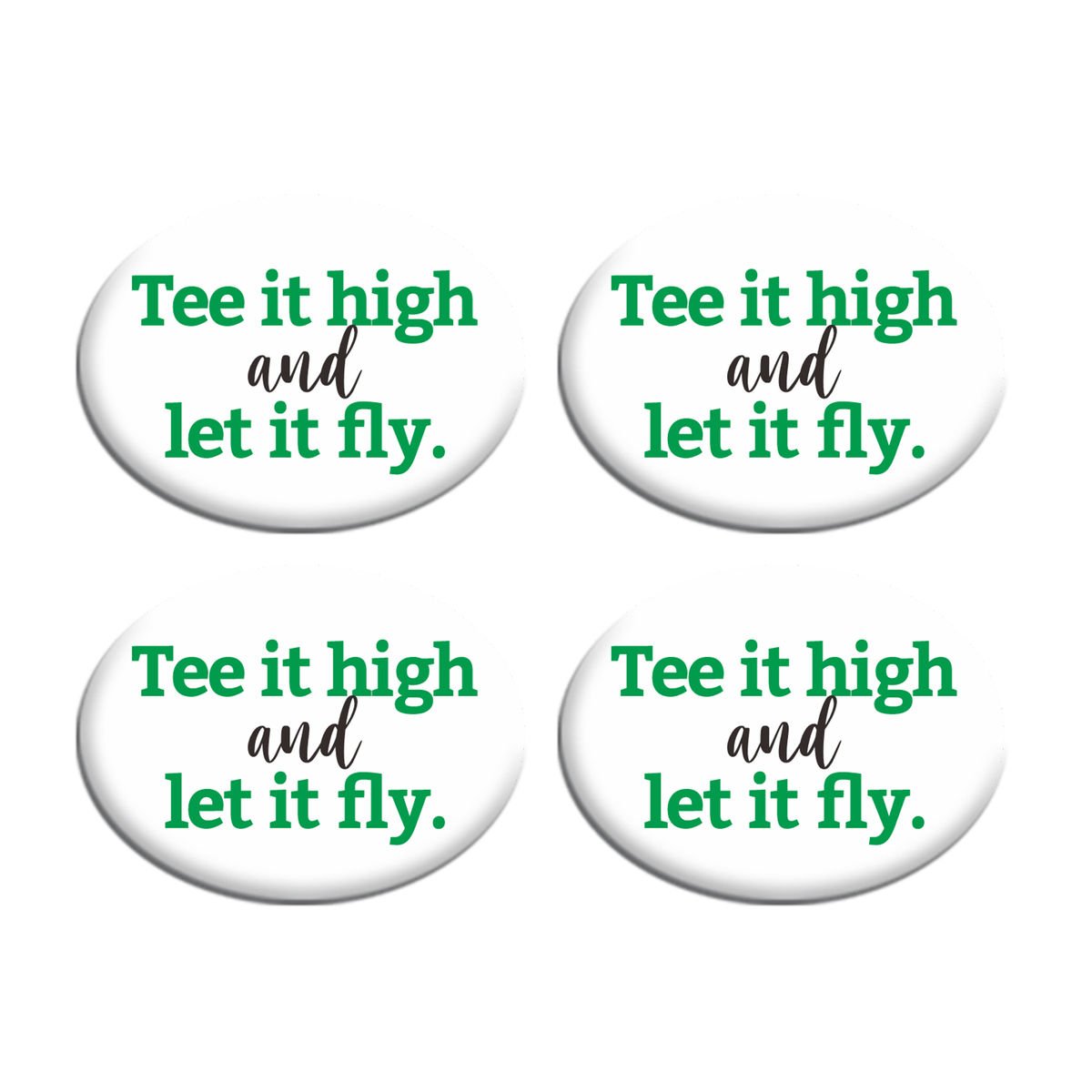 Tee high let it fly